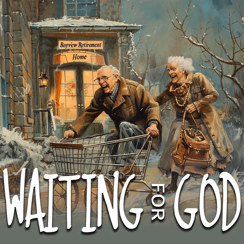 Waiting For God