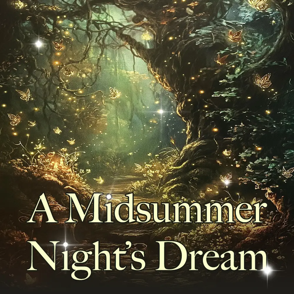 A Midsummer Night’s Dream