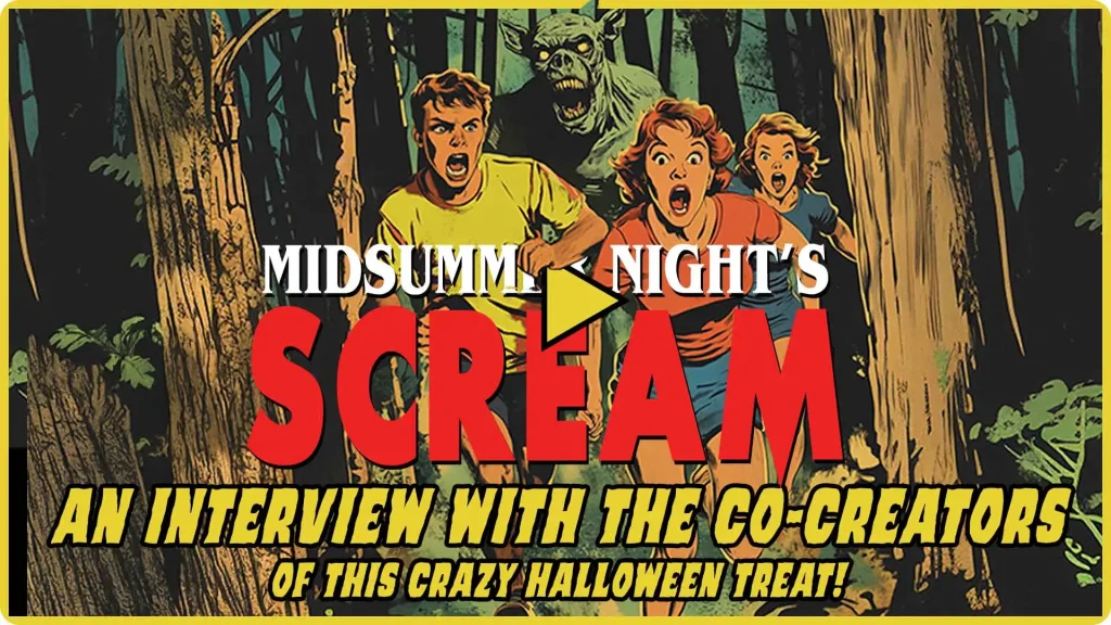 Midsummer Night's Scream - An interview with the co-creatorrs