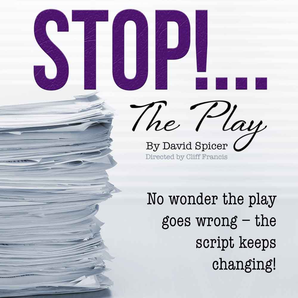 STOP! ...The Play by David Spicer Production Graphic