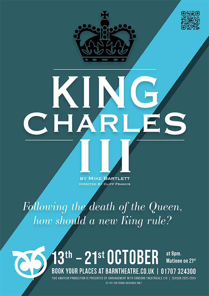 King Charles III by Mike Bartlett at the Barn Theatre Welwyn Garden City, Hertfordshire