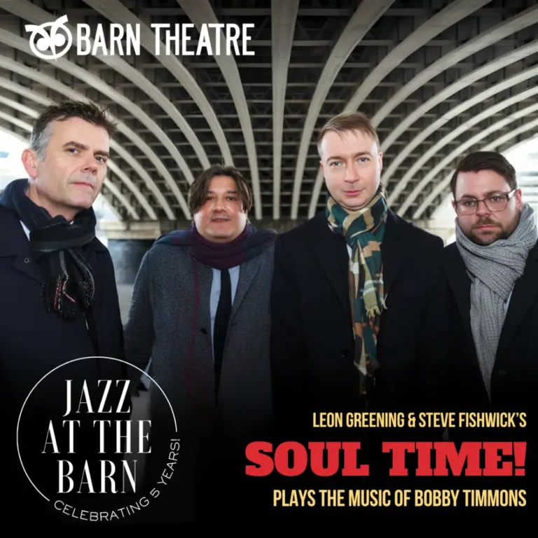 Jazz at the Barn : Leon Greening & Steve Fishwick's Soul Time plays the music of Bobby Thomas - 9th October 2026