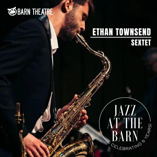 Jazz at the Barn: Ethan Townsend Sextet